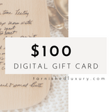 Tarnished Luxury & Co. Digital Gift Card