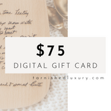 Tarnished Luxury & Co. Digital Gift Card